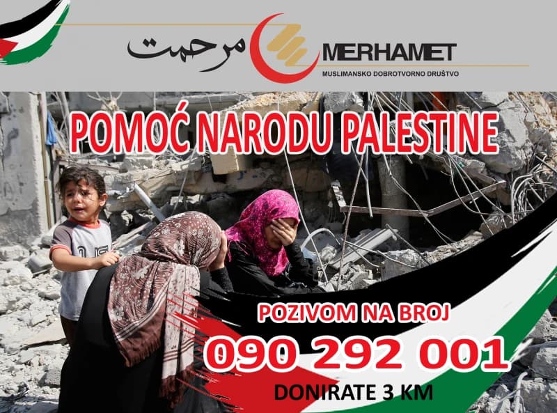 Merhamet šalje pomoć narodu Palestine, danas pokrenuta i humanitarna akcija