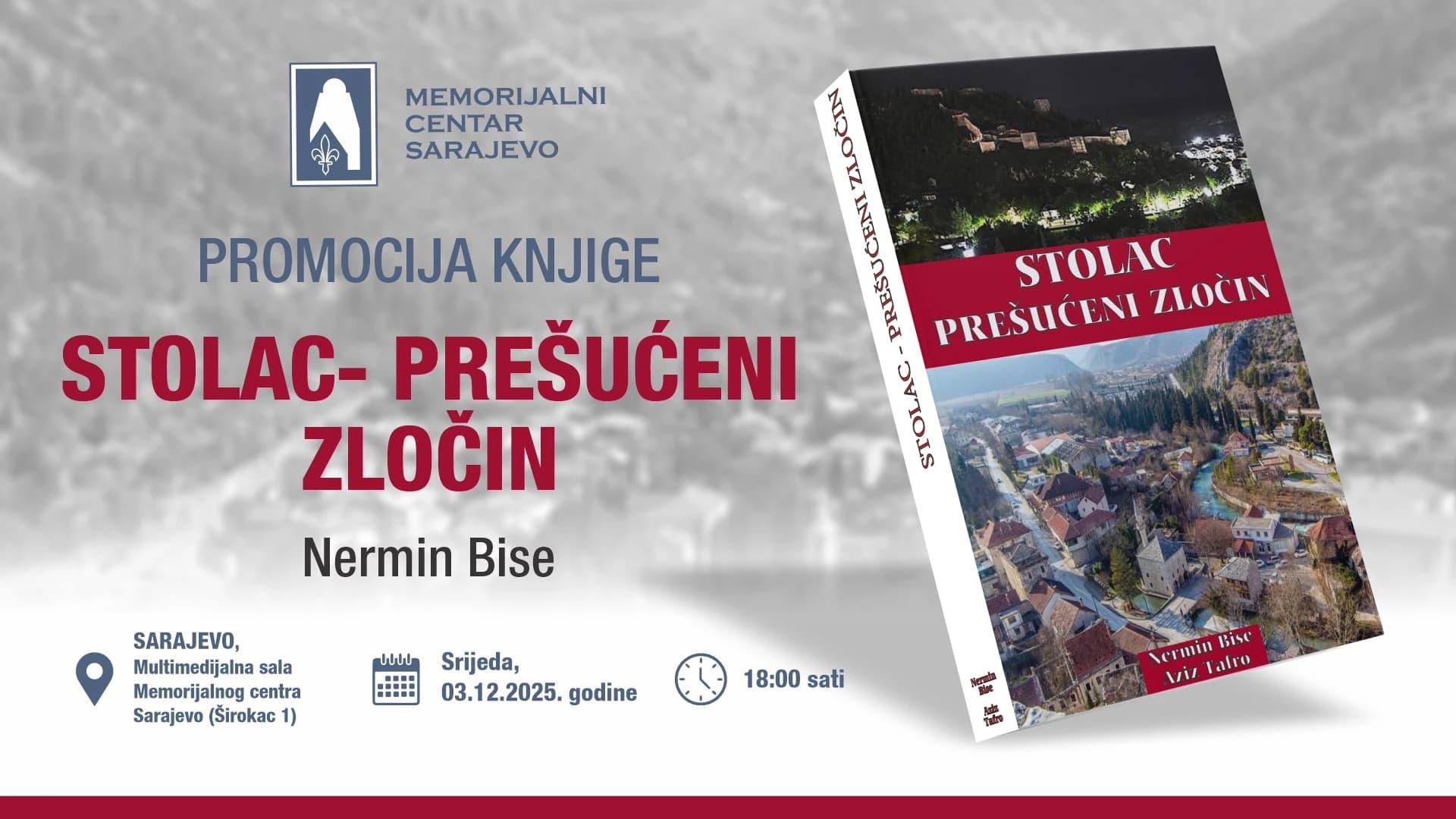 U srijedu promocija knjige "Stolac – prešućeni zločin" autora Nermina Bise