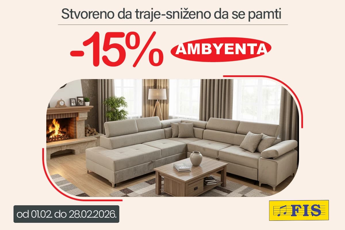 Ambyenta namještaj snižen 15% tokom februara!